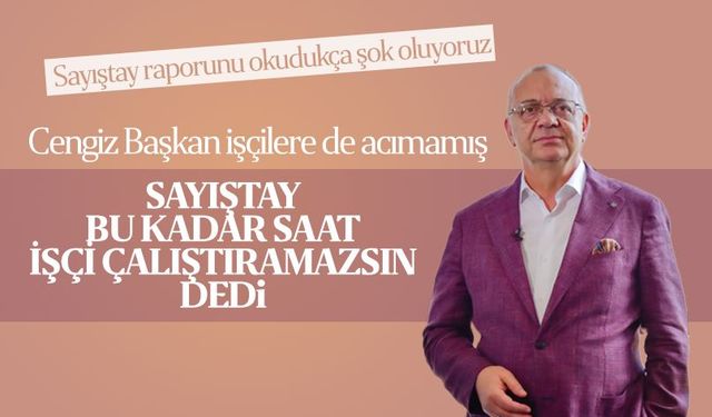 Manisa Büyükşehir Belediye Başkanı Cengiz Ergün, işçilere de insaf etmemiş!