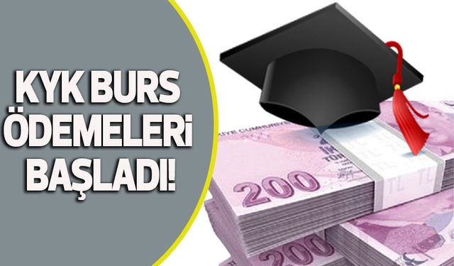 KYK burs ödemeleri başladı