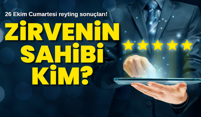 26 Ekim Cumartesi 2024 reyting sonuçları!