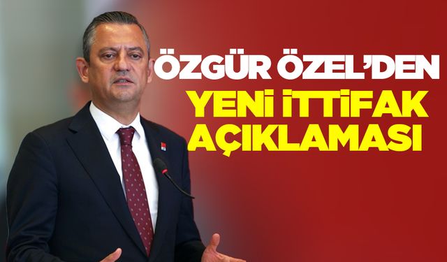 Özel'den yeni ittifak açıklaması!