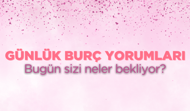 Günlük burç yorumu: 29 Ekim Salı günü neler yaşanacak?