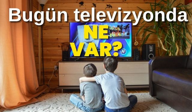 6 Kasım Çarşamba TV Yayın akışı, bugün televizyonda ne var? ATV, Show TV, TV8, Kanal D, Star TV, NOW TV, TRT1