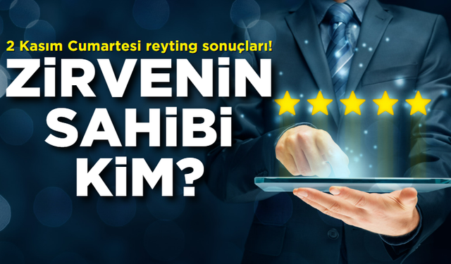 2 Kasım Cumartesi 2024 reyting sonuçları!