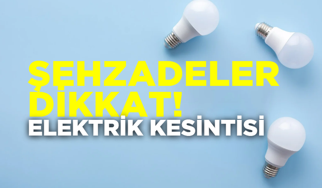 Şehzadeler 18 Kasım 2024 Pazartesi  elektrik kesintisi