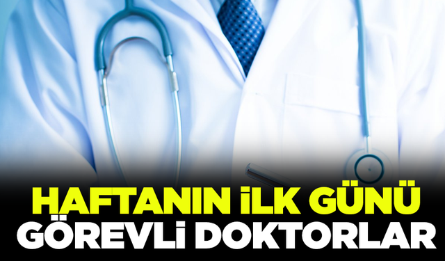 Manisa'da yarın (11 Kasım 2024) görev yapacak doktorlar