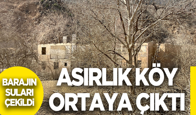Yusufeli Barajı'nın suları çekildi, asırlık köy ortaya çıktı