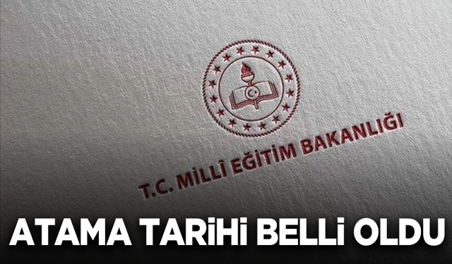 Öğretmen atamalarının tarihi belli oldu
