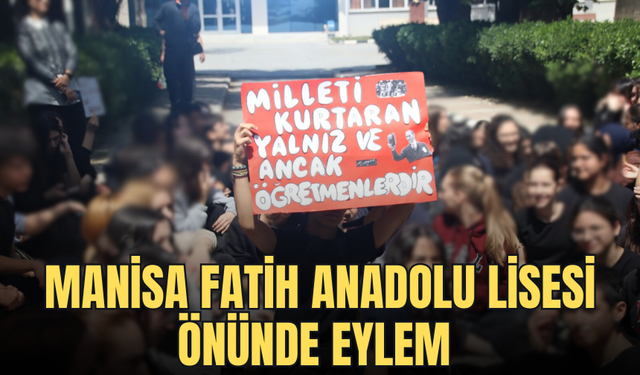 Manisa Fatih Anadolu Lisesi önünde eylem