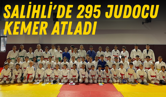 Salihli'de 295 judocu kemer atladı