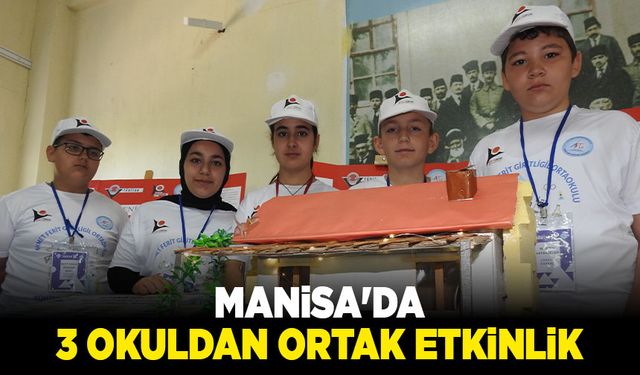 Manisa'da 3 okuldan ortak etkinlik