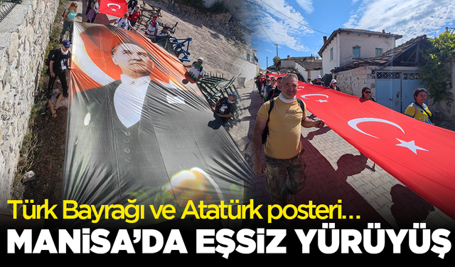 Manisa’da eşsiz yürüyüş: Türk Bayrağı ve Atatürk posteri…