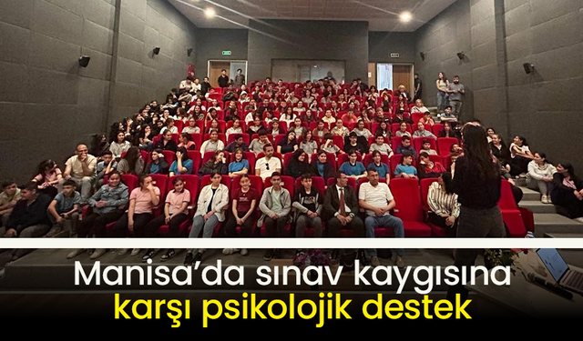 Manisa'da sınav kaygısına karşı psikolojik destek!