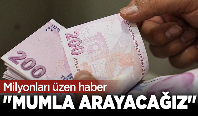 Milyonları üzen haber: "Mumla arayacağız"