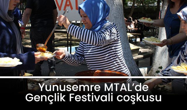 Yunusemre MTAL’de Gençlik Festivali coşkusu