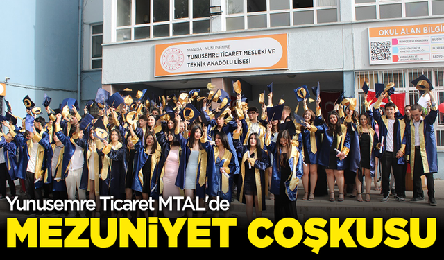 Yunusemre Ticaret MTAL'de mezuniyet coşkusu