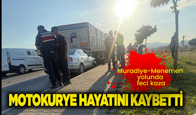 Manisa'da feci kaza: Motokurye hayatını kaybetti