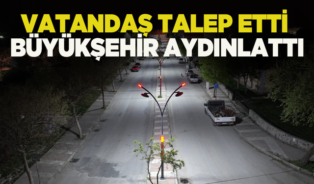 Manisa Büyükşehir’den karanlığa ışık tutacak hizmet