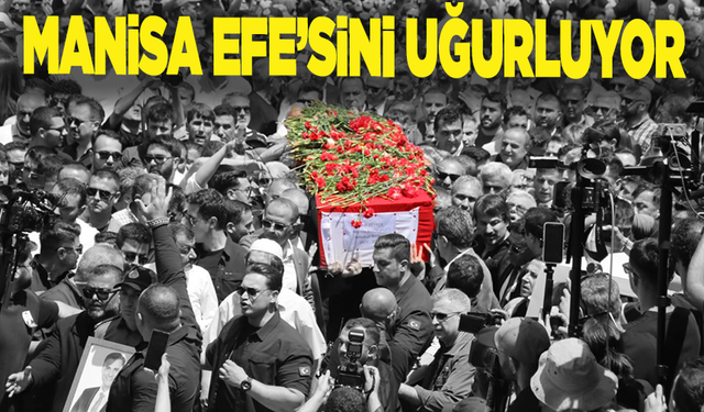 Ferdi Zeyrek’in naaşı son yolculuğuna uğurlanıyor: Manisa sokaklarında sessizlik ve gözyaşı
