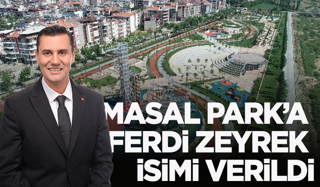 Salihli'de o parkın adı Ferdi Zeyrek oldu