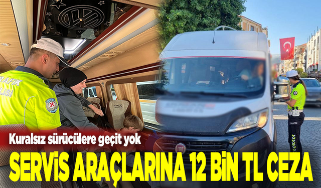 Manisa’da okul servislerine sıkı denetim: 12 bin 821 TL ceza kesildi