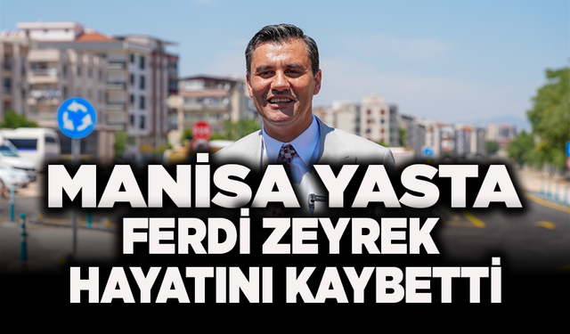 Ferdi Zeyrek hayatını kaybetti