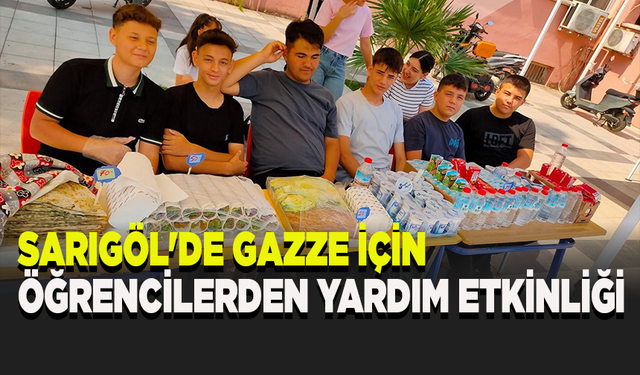 Sarıgöl'de Gazze için anlamlı dayanışma: öğrencilerden yardım etkinliği