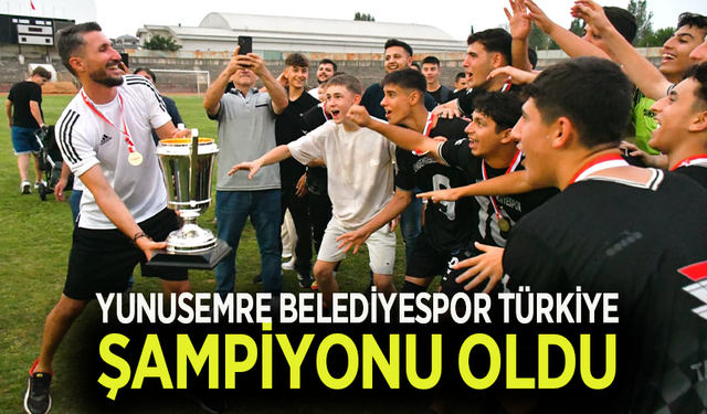 Yunusemre Belediyespor Türkiye şampiyonu!