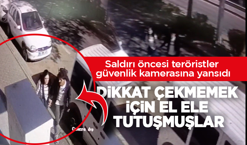 Saldırı öncesi teröristler güvenlik kamerasına yansıdı