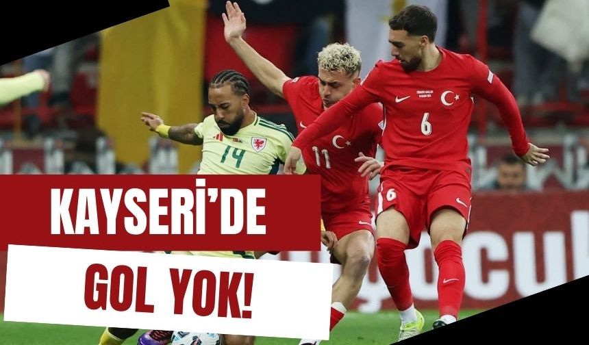 A Milli Futbol Takımı, Galler ile berabere kaldı! Türkiye 0-0 Galler