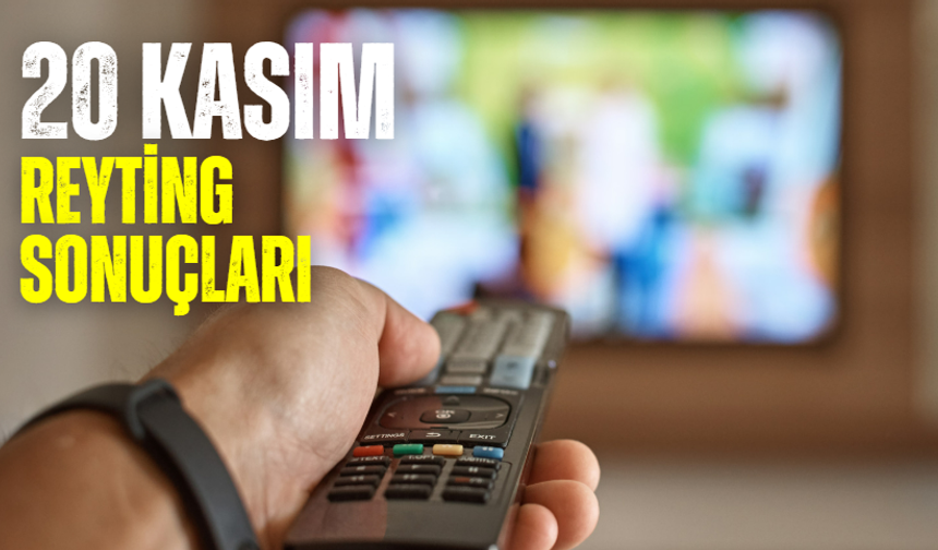 20 Kasım reyting sonuçları: Zirvenin sahibi kim?