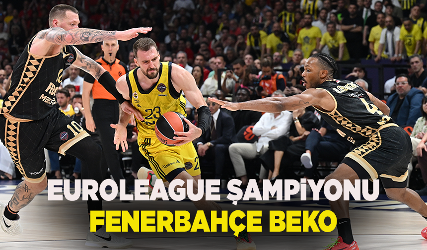 EuroLeague şampiyonu Fenerbahçe Beko