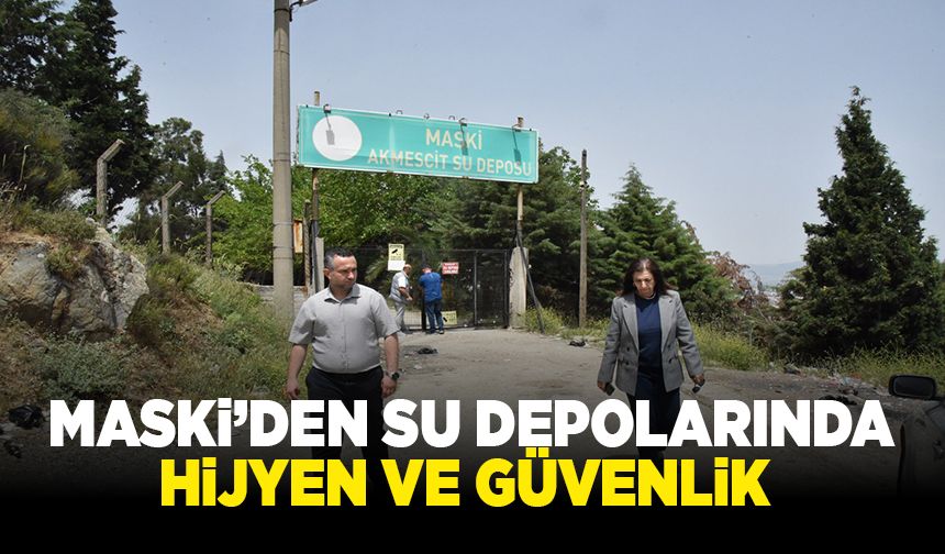 MASKİ’den su depolarında hijyen ve güvenlik hamlesi