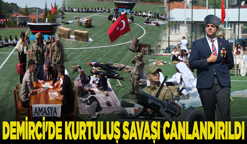 Demirci'de Kurtuluş Savaşı canlandırıldı