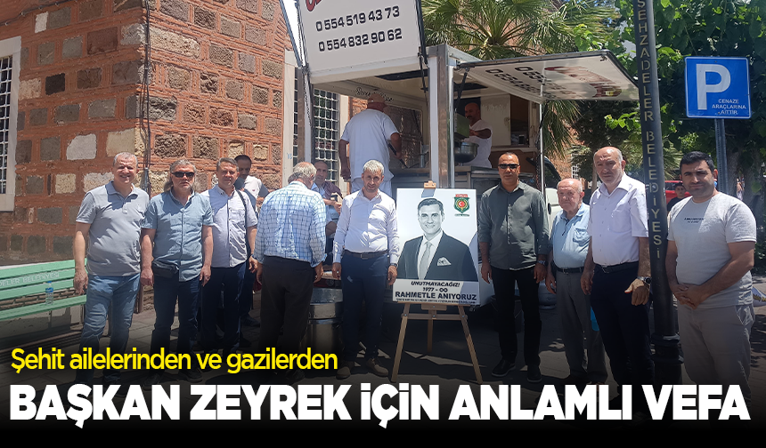 Şehit ailelerinden ve gazilerden Başkan Zeyrek için anlamlı vefa