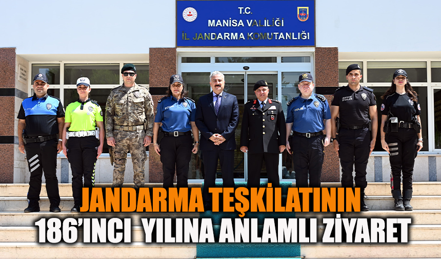 Jandarma Teşkilatının 186’ıncı yılına anlamlı ziyaret