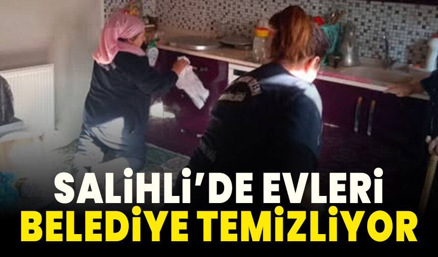 Salihli’de Vatandaşların Evi Temizleniyor  (1)